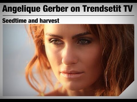  Angelique Gerber -- Seedtime and harvest